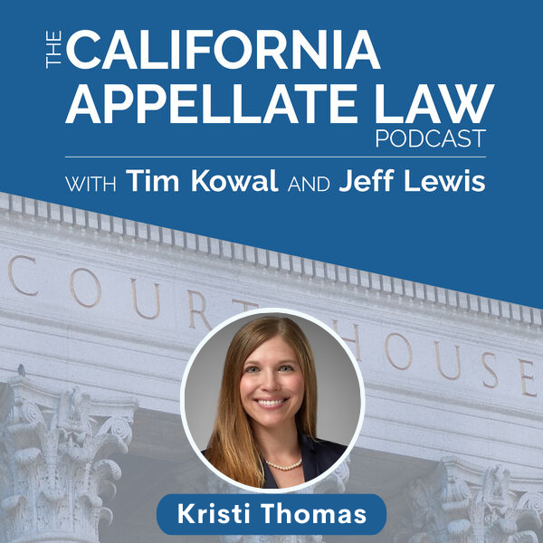 The California Appellate Law Podcast - Kristi Thomas