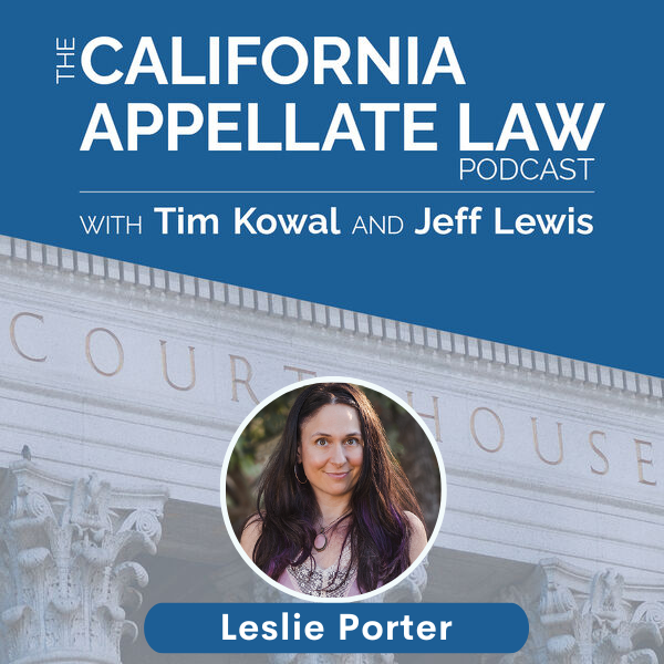 California Appellate Law Podcast - Leslie Porter